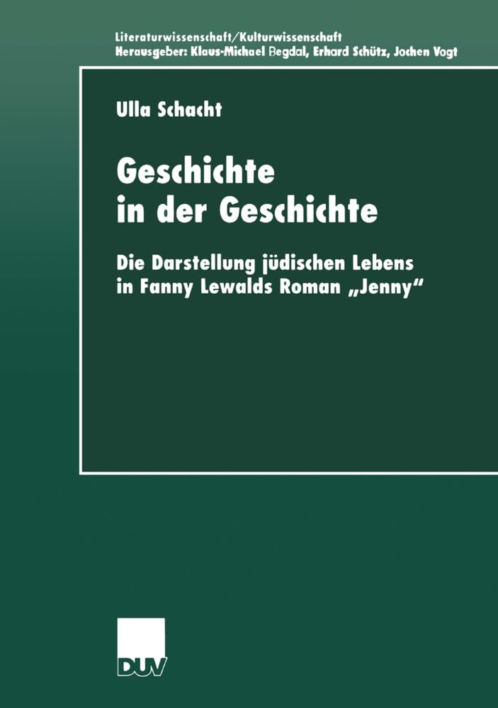 Geschichte in der Geschichte. Die Darstellung jüdischen Lebens in Fanny Lewalds Roman "Jenny" (Literaturwissenschaft / Kulturwissenschaft) Law