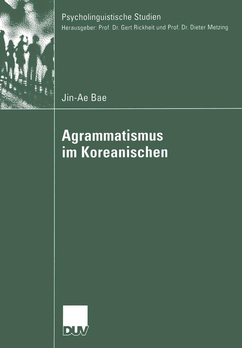 Agrammatismus im Koreanischen: Diss. (Psycholinguistische Studien) Law