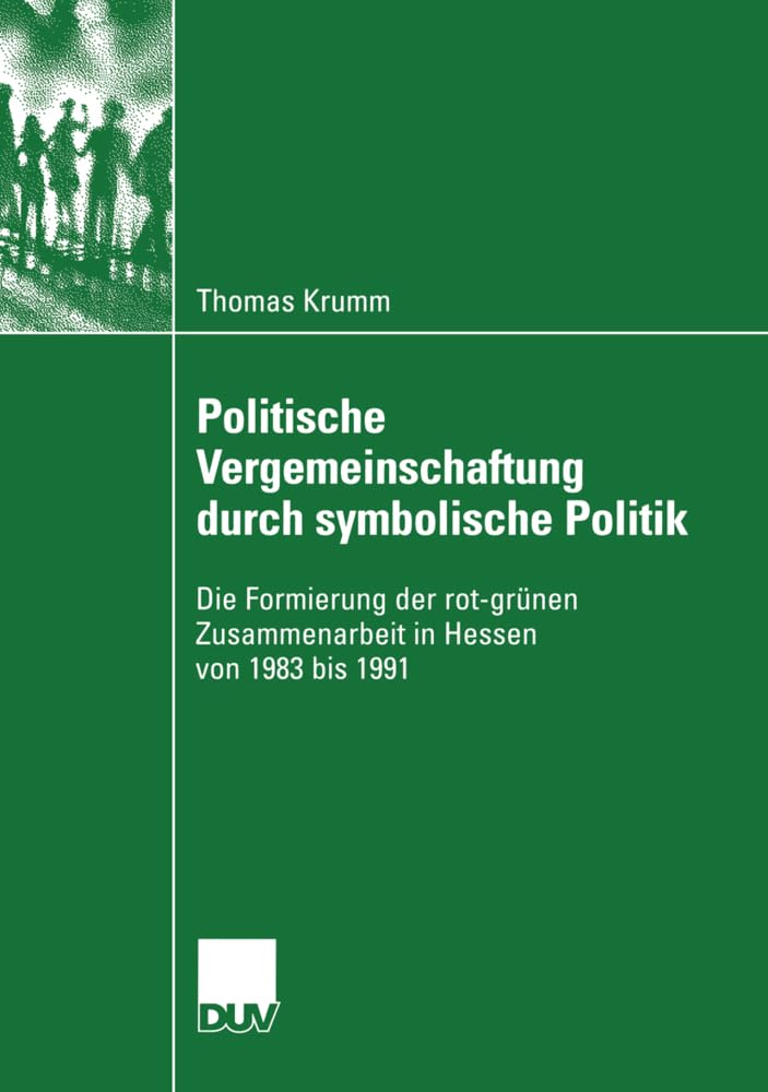 Politische Vergemeinschaftung durch symbolische Politik book