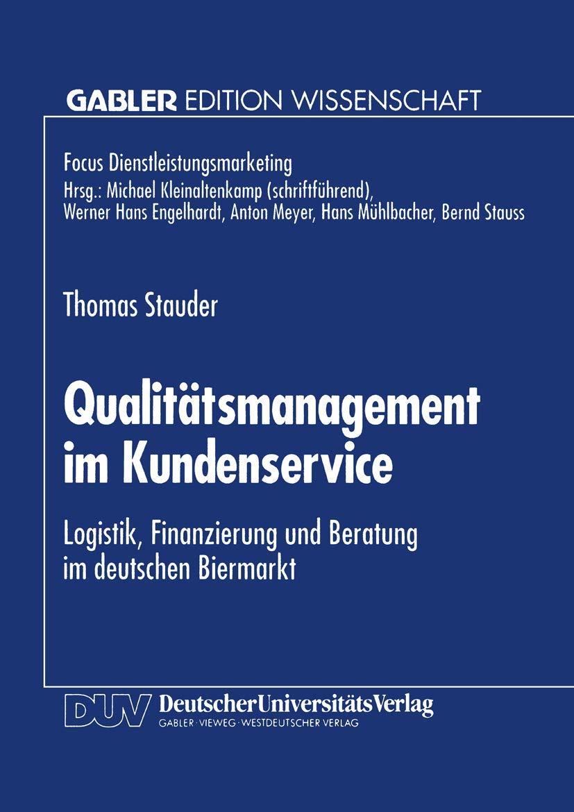 Qualitätsmanagement im Kundenservice: Logistik, Finanzierung Und Beratung Im Deutschen Biermarkt (Fokus Dienstleistungsmarketing) (German Edition) Law