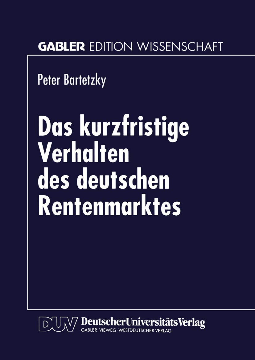 Das kurzfristige Verhalten des deutschen Rentenmarktes (German Edition) Law