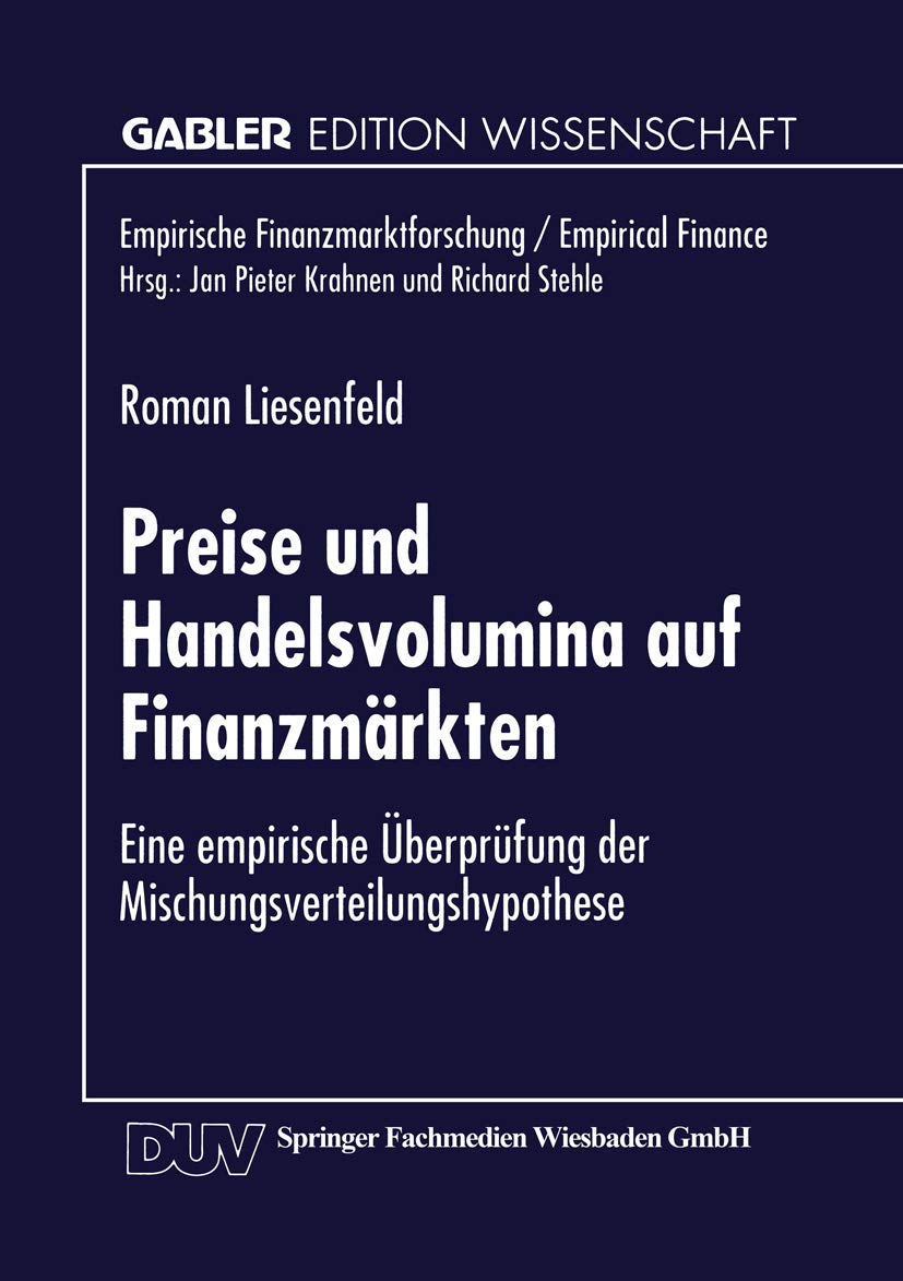 Preise und Handelsvolumina auf Finanzmärkten: Eine empirische Überprüfung der Mischungsverteilungshypothese (Empirische Finanzmarktforschung/Empirical Finance) Law