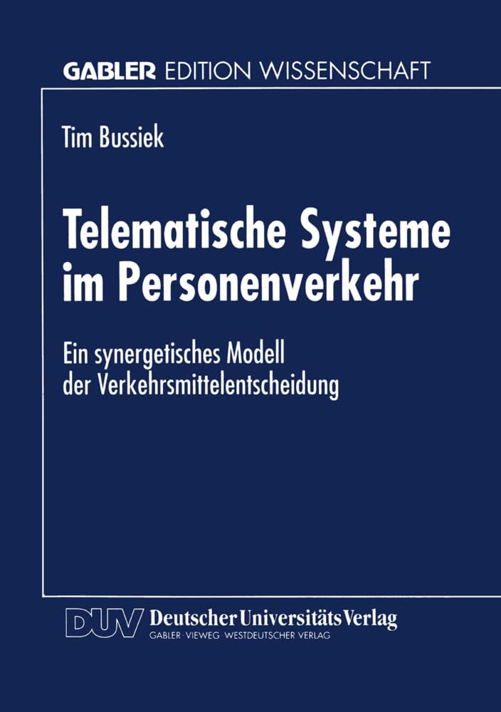 Telematische Systeme im Personenverkehr: Ein synergetisches Modell der Verkehrsmittelentscheidung Law