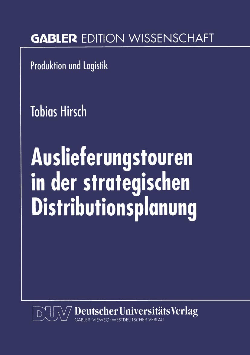 Auslieferungstouren in der Strategischen Distributionsplanung book