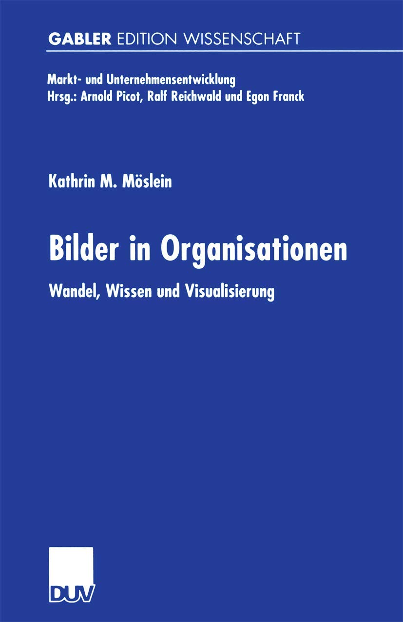 Bilder in Organisationen. Wandel, Wissen und Visualisierung. Law