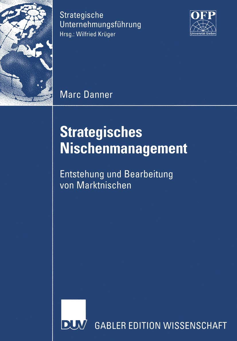 Strategisches Nischenmanagement - Entstehung und Bearbeitung von Marktnischen Law