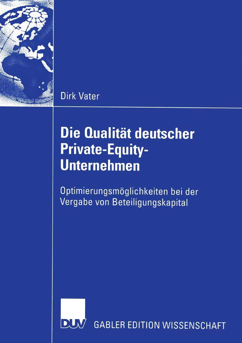 Die Qualität deutscher Private-Equity-Unternehmen: Optimierungsmöglichkeiten bei der Vergabe von Beteiligungskapital Law