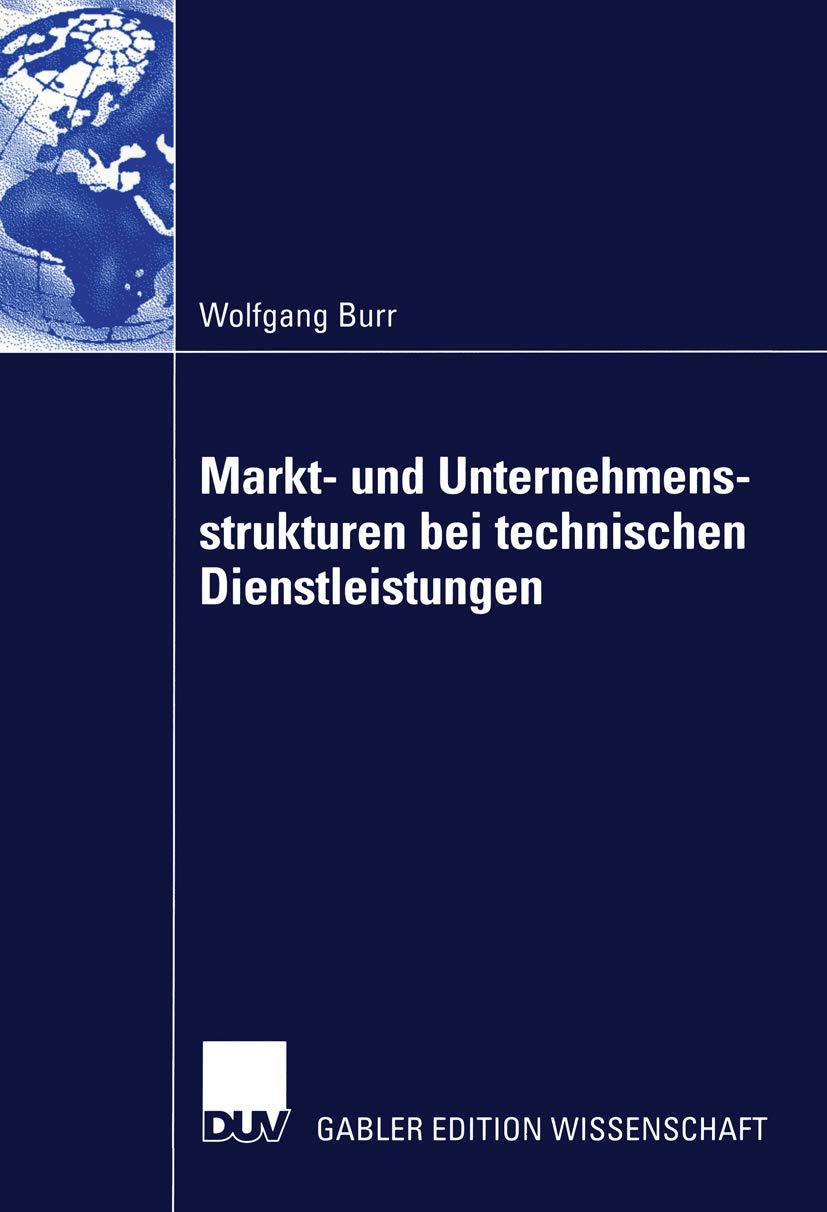 Markt- und Unternehmensstrukturen bei technischen Dienstleistungen: Habil.-Schr. Law