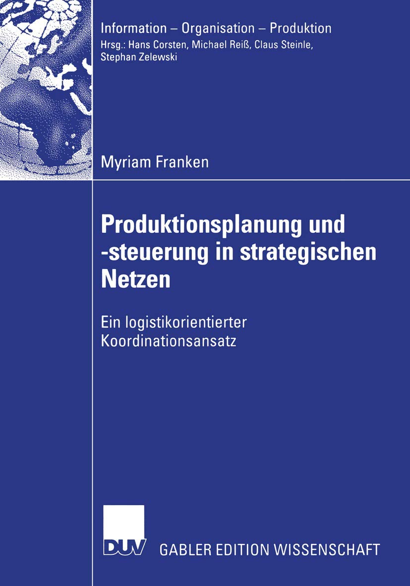 Produktionsplanung und -steuerung in strategischen Netzen Law