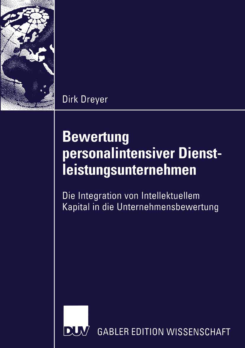 Bewertung Personalintensiver Dienstleistungsunternehmen: Die Integration von Intellektuellem Kapital in die Unternehmensbewertung (German Edition) Law