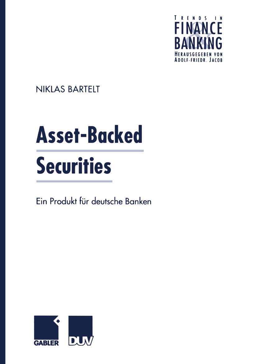Asset-Backed Securities: Ein Produkt Für Deutsche Banken (Trends In Finance And Banking) (German Edition) Law