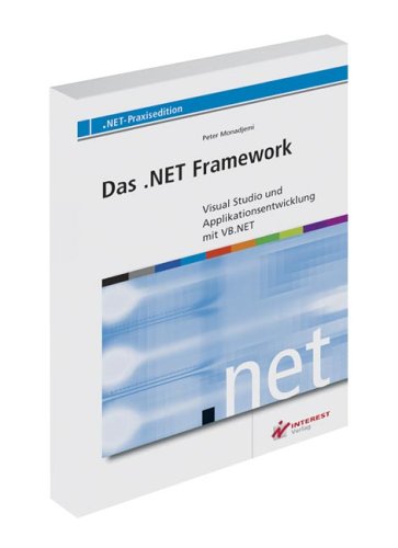 Das .NET Framework: Applikationsentwicklung mit VB.NET Computer Science Books