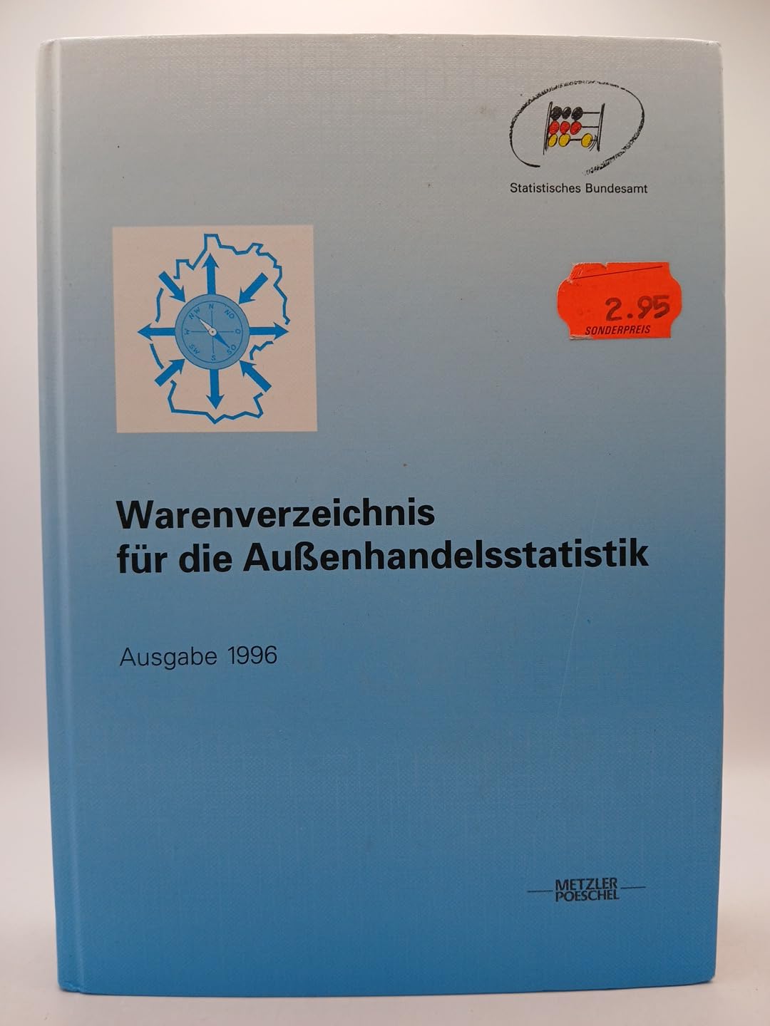 Warenverzeichnis für die Aussenhandelsstatistik. Ausgabe 1996 Books