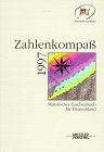 Zahlenkompaß 1997. Statistisches Taschenbuch für Deutschland Books