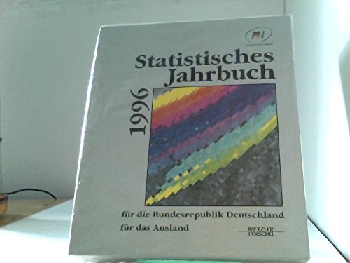 Statistisches Jahrbuch 1996 für die Bundesrepublik Deutschland und für das Ausland Reference Books