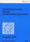 Warenverzeichnis für die Aussenhandelsstatistik. Ausgabe 2001 Books