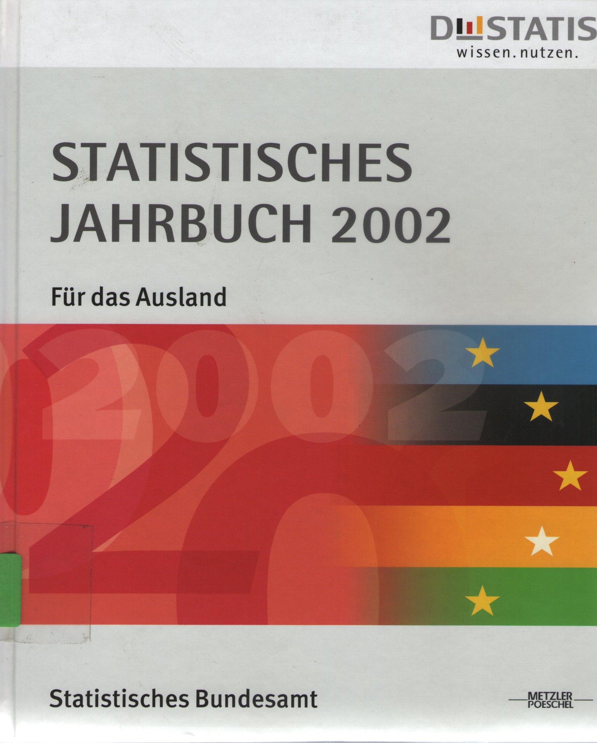 Statistisches Jahrbuch 2002: Für das Ausland Professional & Reference Books