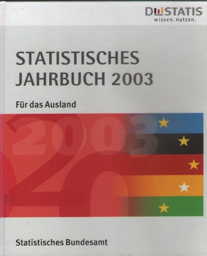 Statistisches Jahrbuch für das Ausland 2003 Professional & Reference Books