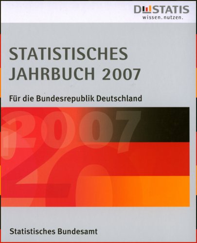 Statistisches Jahrbuch für die Bundesrepublik Deutschland 2007 Books