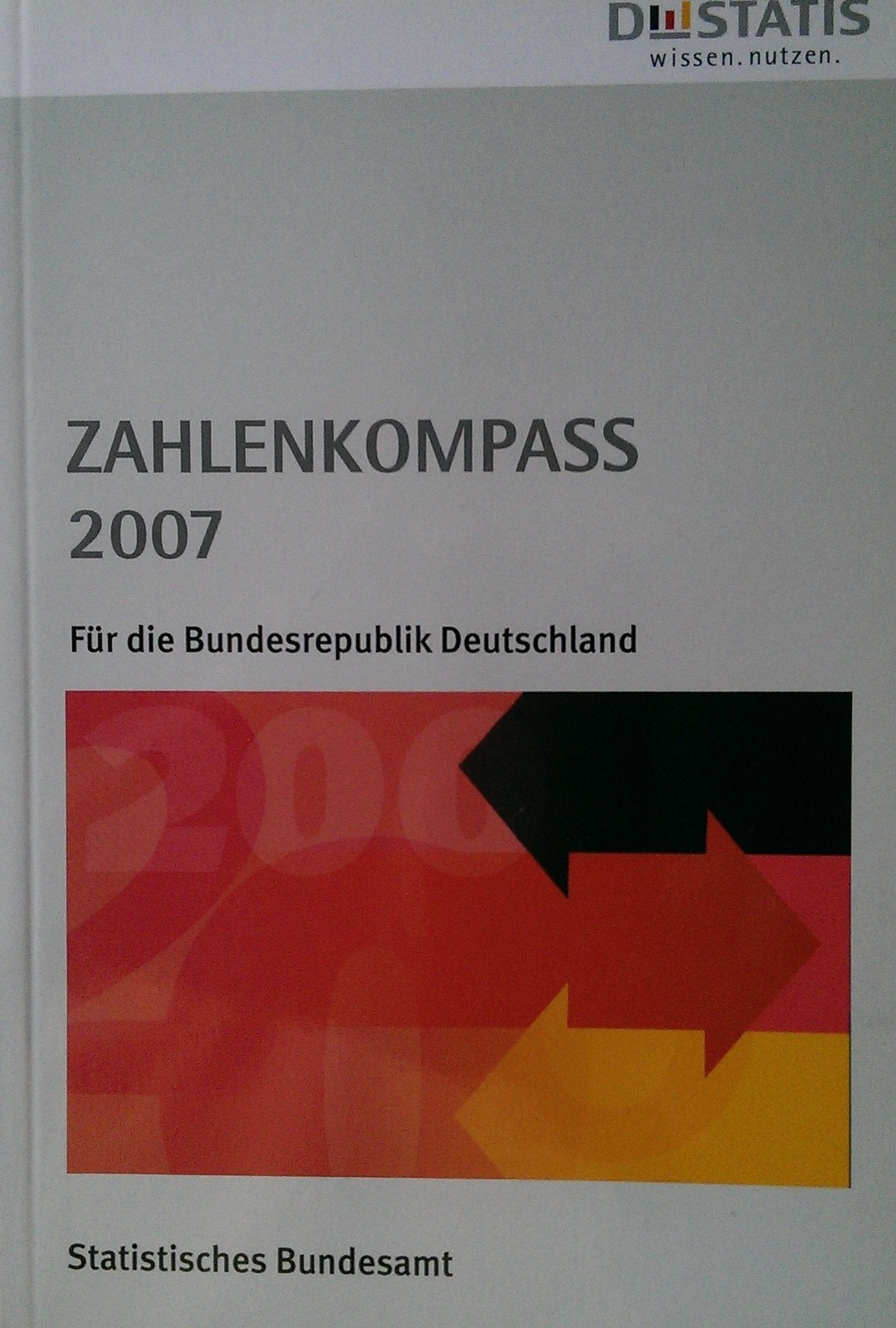 Zahlenkompass. Statistisches Taschenbuch für Deutschland / Zahlenkompass 2007 Learning & Reference
