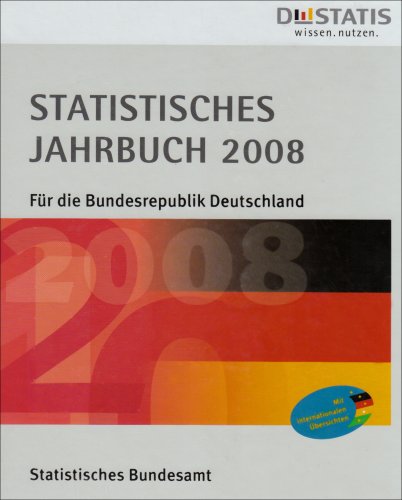 Statistisches Jahrbuch für die Bundesrepublik Deutschland 2008 Books