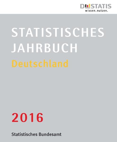 Statistisches Jahrbuch Deutschland 2016 Books