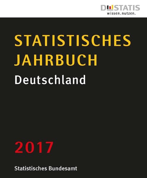 Statistisches Jahrbuch Deutschland 2017 Books
