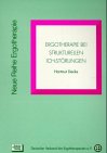 Ergotherapie bei strukturellen Ich-Störungen: Neue Reihe Ergotherapie (Neue Reihe Ergotherapie: Reihe 1 Fachbereich Psychiatrie) Medicine