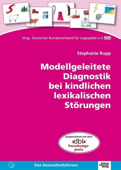 Modellgeleitete Diagnostik bei kindlichen lexikalischen Störungen Medicine