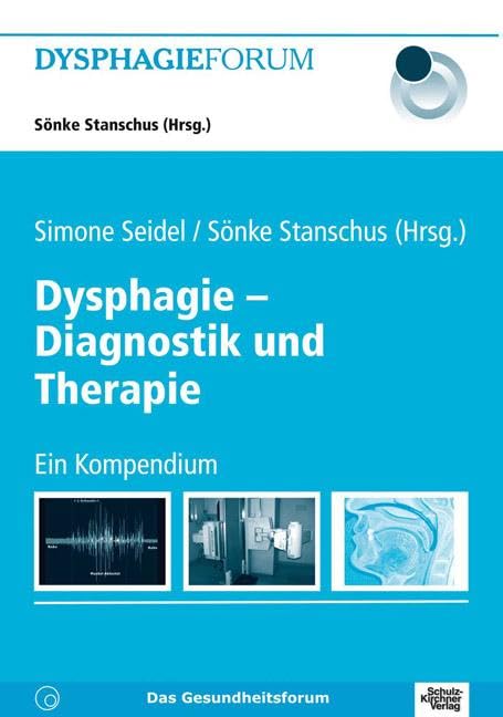 Dysphagie - Diagnostik und Therapie Medicine