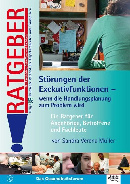 Störungen der Exekutivfunktionen - Wenn die Handlungsplanung zum Problem wird Medicine