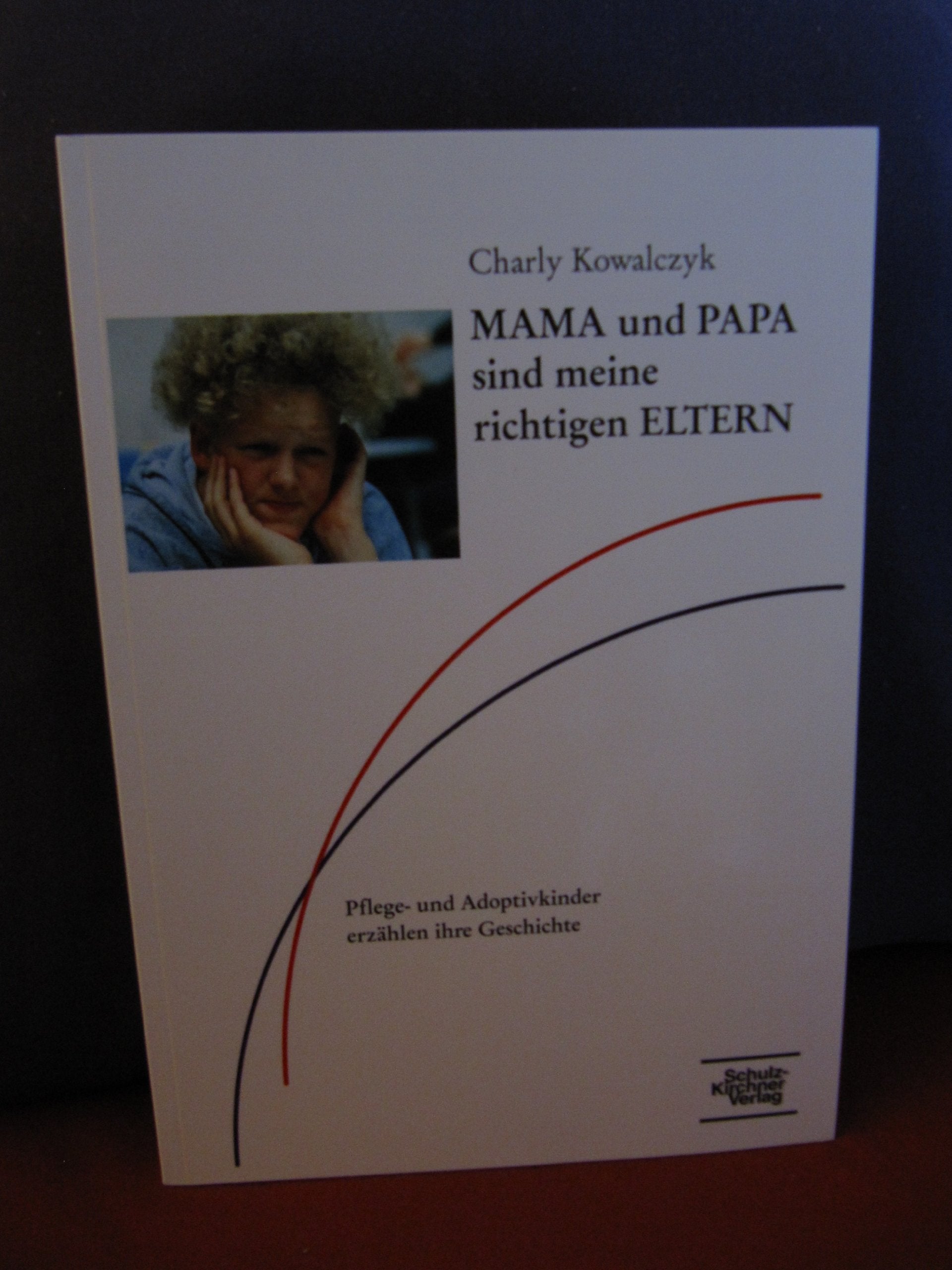 Mama und Papa sind meine richtigen Eltern Social Sciences