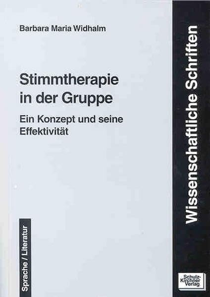 Stimmtherapie in der Gruppe: Ein Konzept und seine Effektivität Medicine