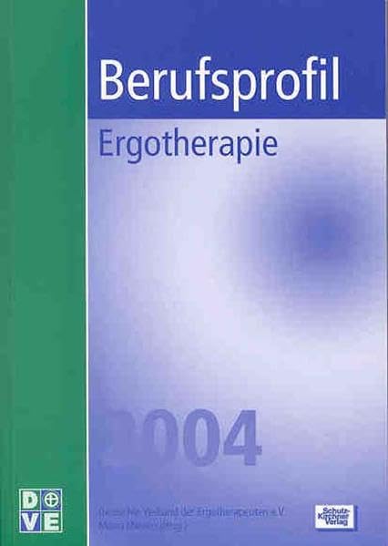 Berufsprofil Ergotherapie 2004 Medicine