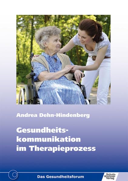 Gesundheitskommunikation im Therapieprozess Medicine