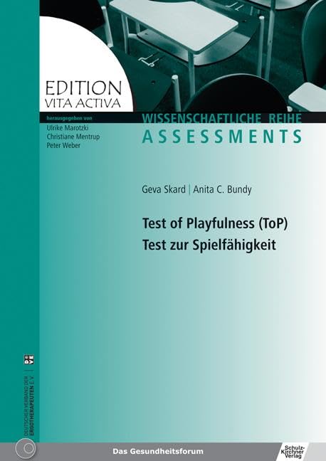 Test of Playfulness (ToP) Test zur Spielfähigkeit (Edition Vita Activa) Medicine