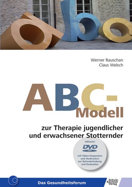 ABC-Modell zur Therapie jugendlicher und erwachsener Stotterer Medicine