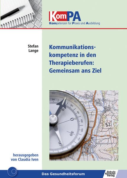 Kommunikationskompetenz in Therapieberufen: Gemeinsam ans Ziel book