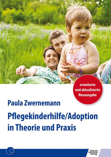 Pflegekinderhilfe/Adoption in Theorie und Praxis Social Sciences