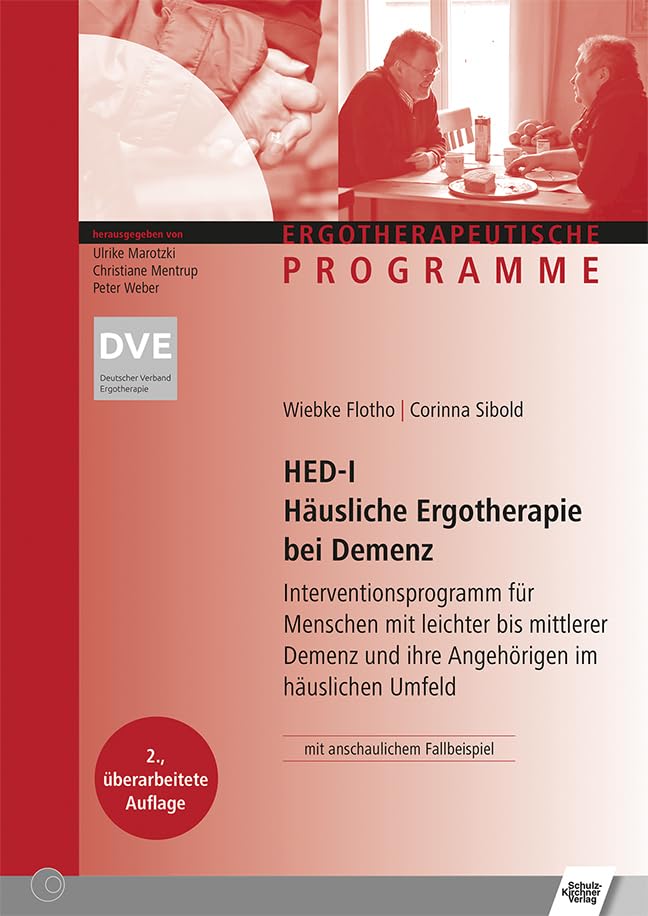 HED-I Häusliche Ergotherapie bei Demenz: Interventionsprogramm für Menschen mit leichter und mittlerer Demenz und ihre Angehörigen im häuslichen ... Vita Activa.: Ergotherapeutische Programme) Medicine