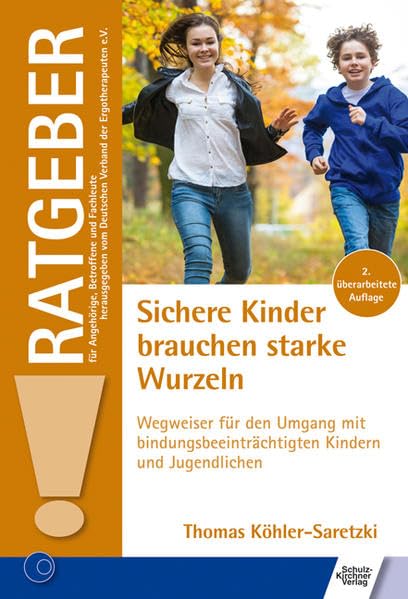 Sichere Kinder brauchen starke Wurzeln Social Sciences