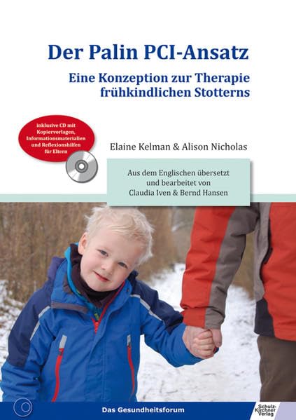 Der Palin PCI-Ansatz: Eine Konzeption zur Therapie frühkindlichen Stotterns Medicine