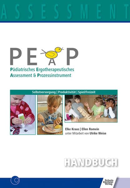 PEAP Pädiatrisches Ergotherapeutisches Assessment & Prozessinstrument Medicine