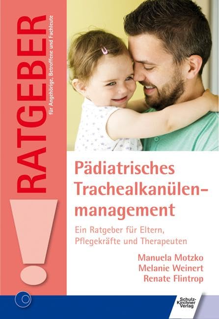 Pädiatrisches Trachealkanülenmanagement Medicine