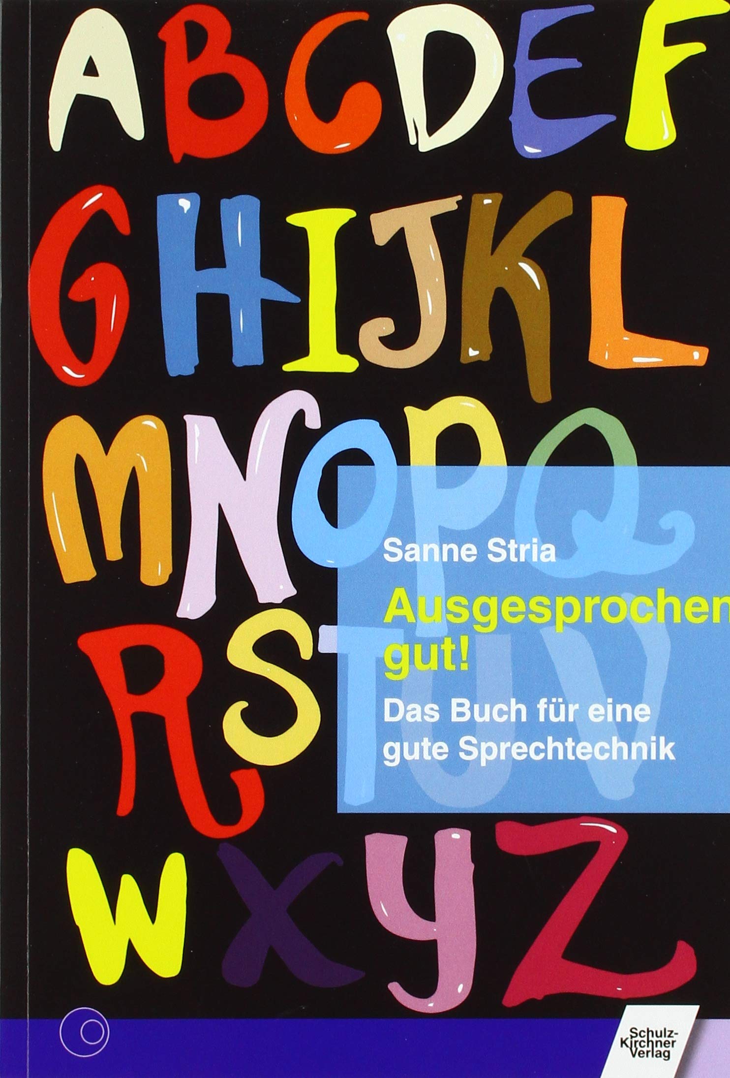 Ausgesprochen gut!: Das Buch für eine gute Sprechtechnik Medicine
