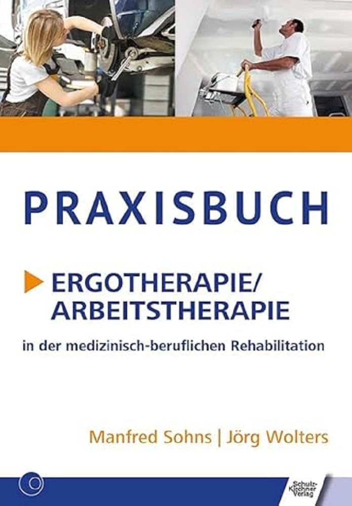 Praxisbuch Ergotherapie/Arbeitstherapie Medicine