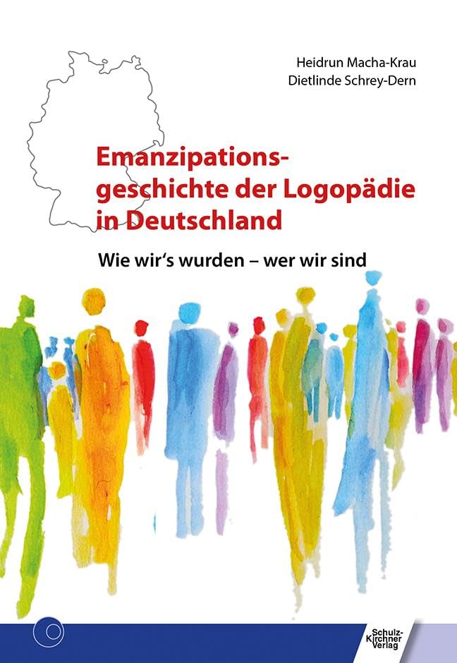 Emanzipationsgeschichte der Logopädie in Deutschland: Wie wir's wurden - wer wir sind Medicine