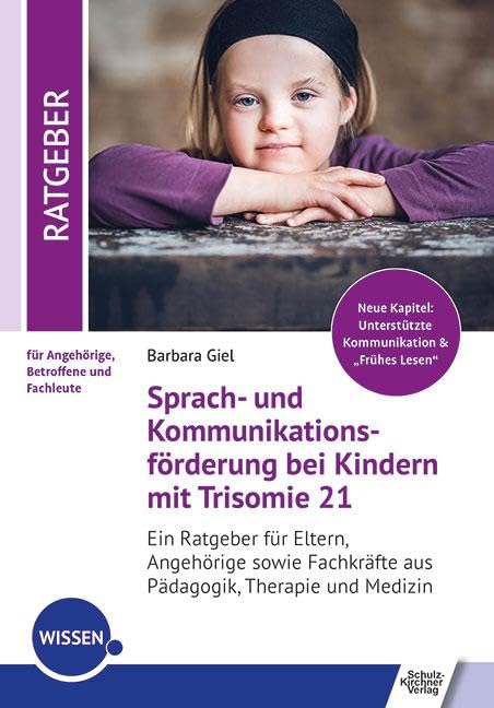Sprach- und Kommunikationsförderung bei Kindern mit Trisomie 21 Medicine