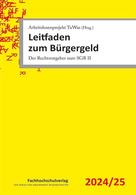 Leitfaden zum Bürgergeld: Der Rechtsratgeber zum SGB II Law