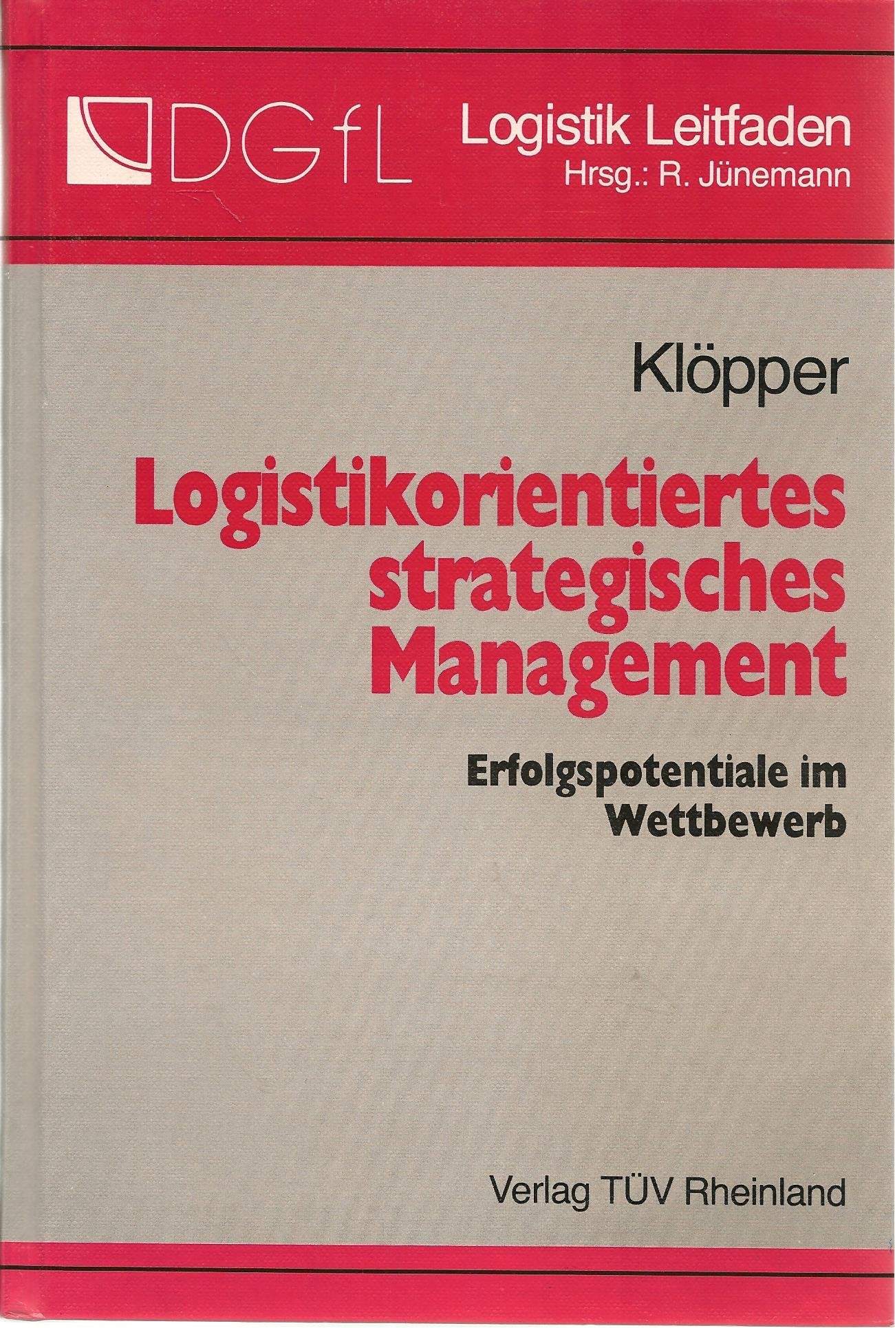 Logistikorientiertes strategisches Management book